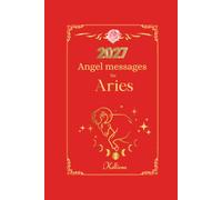 Angel messages for aries 2027: Daily messages from your angel