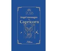 Angel messages for Capricorn 2026 By Kelliena: Daily messages from your angels