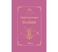 Angel messages for Gemini 2026 By Kelliena: Daily messages from your angels: 11