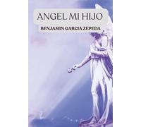 angel mi hijo: amor a un hijo