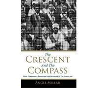 Angel Millar The Crescent and the Compass (Copertina rigida)