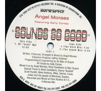 Angel Moraes - Angel Moraes Featuring Kelli Sae & Sally Cortes / Sounds So Good