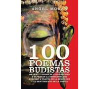 Ángel Morán 100 Poemas Budistas (Tascabile)