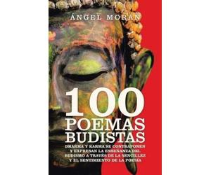 Ángel Morán 100 Poemas Budistas (Tascabile)