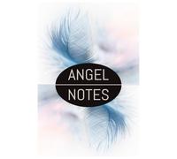 ANGEL NOTES: Communicate with Angel and Spirit guides, Diary, Notebook, 6 by 9 100 college lined pages,
