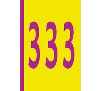 Angel Numbers - 333 (Yellow/Purple): Journal | Diary | Notebook | Logbook | Composition Book | 6x9 Inches | 100 Pages