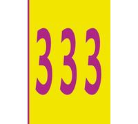 Angel Numbers - 333 (Yellow/Purple): Journal | Diary | Notebook | Logbook | Composition Book | 6x9 Inches | 100 Pages