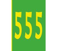 Angel Numbers - 555 (Green/Yellow): Journal | Diary | Notebook | Logbook | Composition Book | 6x9 Inches | 100 Pages