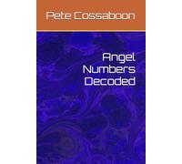 Angel Numbers Decoded