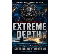 ANGEL OF RETRIBUTION - EXTREME DEPTH: Team Gideon - Book VI