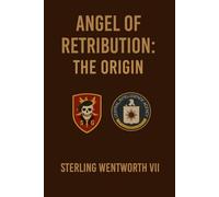 Angel of Retribution: The Origin
