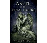 Angel of the Final Hours: 3
