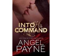 Angel Payne Into His Command (Tascabile) Cimarron Series