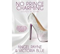Angel Payne No Prince Charming (Tascabile) Secrets of Stone