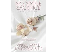 Angel Payne No Simple Sacrifice (Tascabile) Secrets of Stone