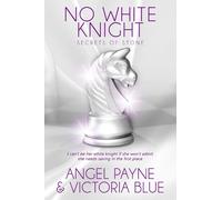 Angel Payne No White Knight (Tascabile) Secrets of Stone