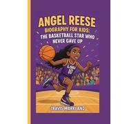 Angel Reese Biography for Kids: The Basketball Star Who Never Gave Up