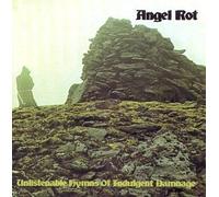 Angel Rot - Unlistenable Hymns of..