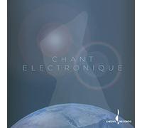 Angel, Ryland/ Merrill, David - Chant Electronique