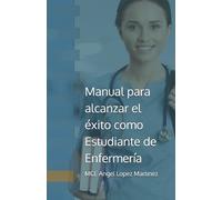 Angel Sebastián Lop Manual para alcanzar el éxito como Estudiante de (Tascabile)