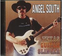Angel South - Texas Guitar Slinger
