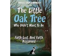 Angel Sylvia Howatt The Little Oak Tree (Copertina rigida)