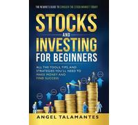 Angel Talamantes Stocks and Investing for Beginners (Tascabile)