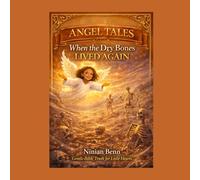 Angel Tales: The Valley Of Dry Bones