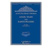 Angel Tears and Earth Prayers (Tascabile)