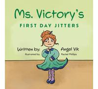 Angel Vik Rachel Phillips Ms. Victory's First Day Jitters (Tascabile)
