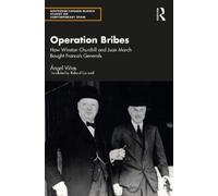 Ángel Viñas Operation Bribes (Tascabile) Routledge Studies on Contemporary Spain