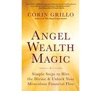 Corin Grillo Angel Wealth Magic (Tascabile)