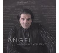 Angel - Where Have You Been?