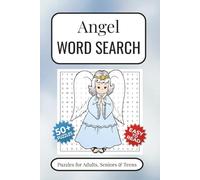 Angel Word Search Puzzle Book: Word Searches with Easy-to-Read Print about Angels, Heaven, the Divine and More | 6x9 inches, 110 pages | 50+ Puzzles ... Gift for Vacations, Holidays and Free Times