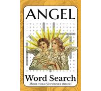 Angel Word Search Puzzle Book: Word Searches With Easy to Read Print About Angels, Heavenly Beings, Archangels and More! | 6 x 9 inches, 110 pages | Gift for Vacations, Holidays and Free Times