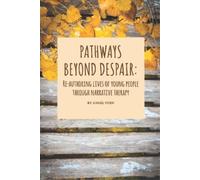 Angel Yuen Pathways beyond despair (Tascabile)