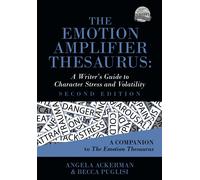 Angela Ackerman Becca Puglisi The Emotion Amplifier Thesaurus (Tascabile)