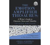 Angela Ackerman Becca Puglisi The Emotion Amplifier Thesaurus (Tascabile)