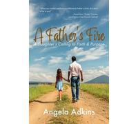 Angela Adkins A Father's Fire (Tascabile)