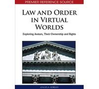 Angela Adrian Law and Order in Virtual Worlds (Copertina rigida)