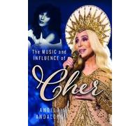 Angela Andaloro The Music and Influence of Cher (Copertina rigida)