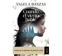 Ángela Banzas Cuando El Viento Hable: Novela Histórica. Finalista Pr (Tascabile)
