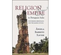 Ângela Barreto Xavier Religion and Empire in Portuguese India (Copertina rigida)