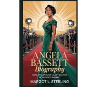 Angela Bassett Biography: How a Relentless Talent Became Hollywood Royalty