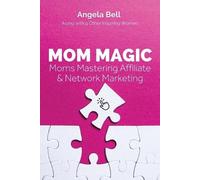 Angela Bell Mom Magic (Tascabile)