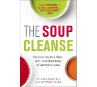 Angela Blatteis Vivienne Vella The Soup Cleanse (Tascabile)