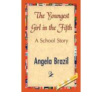 Angela Brazil The Youngest Girl in the Fifth (Copertina rigida)