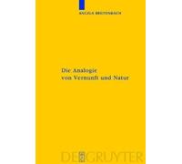 Angela Breitenbach Die Analogie von Vernunft und Natur (Copertina rigida)