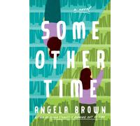 Angela Brown Some Other Time (Copertina rigida)