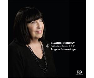 Angela Brownridge Debussy: Préludes, Books 1 & 2 (CD)